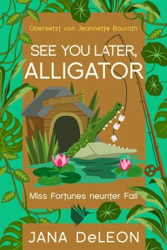 See you later, Alligator - Deleon, Jana