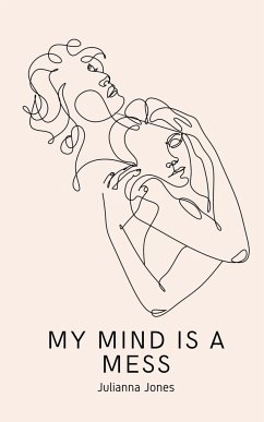 My Mind is a Mess - Jones, Julianna