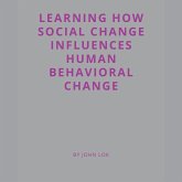 Learning How Social Change Influences Human Behavioral Change