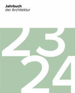 Jahrbuch der Architektur 23/24 - Dummann, Fiona;Krause, Dennis;Lubkowitz, Anneke