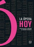 La ópera hoy. Conversaciones en Síntesis con Gerardo Kleinburg (eBook, ePUB)