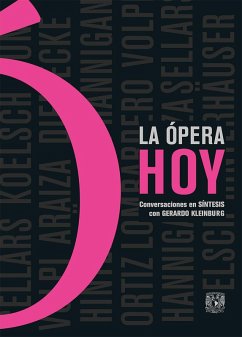 Cover La ópera hoy. Conversaciones en Síntesis con Gerardo Kleinburg (eBook, ePUB)