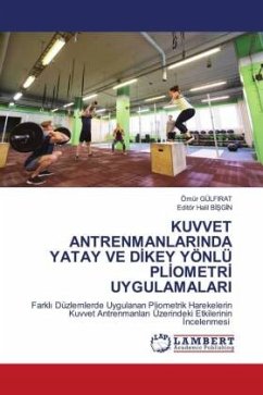 KUVVET ANTRENMANLARINDA YATAY VE D¿KEY YÖNLÜ PL¿OMETR¿ UYGULAMALARI - GÜLFIRAT, Ömür;BISGIN, Editör Halil