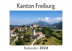 Kanton Freiburg (Wandkalender 2024, Kalender DIN A4 quer, Monatskalender im Querformat mit Kalendarium, Das perfekte Geschenk)