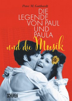 Die Legende von Paul und Paula und die Musik - Gotthardt, Peter
