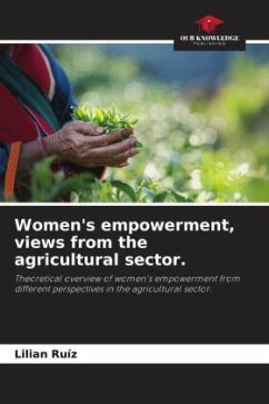 Women's empowerment, views from the agricultural sector. - Ruíz, Lilian