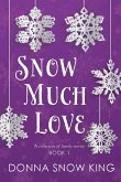 Snow Much Love