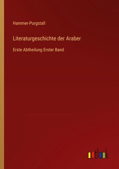 Literaturgeschichte der Araber - Hammer-Purgstall