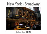 New York - Broadway (Wandkalender 2024, Kalender DIN A4 quer, Monatskalender im Querformat mit Kalendarium, Das perfekte Geschenk)