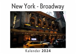 New York - Broadway (Wandkalender 2024, Kalender DIN A4 quer, Monatskalender im Querformat mit Kalendarium, Das perfekte Geschenk) - Müller, Anna