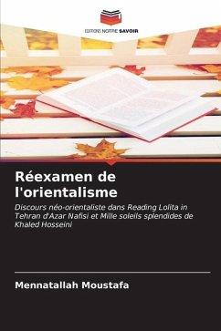 Réexamen de l'orientalisme - Moustafa, Mennatallah