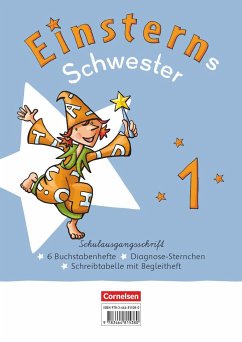 Einsterns Schwester - Erstlesen 1. Schuljahr. Schulausgangsschrift: 6 Buchstabenhefte im Paket mit Schreibtabelle und Begleitheften