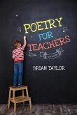 Poetry for Teachers (eBook, ePUB)
