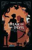 Speak of the Devil (A Tyranny of Angels, #2) (eBook, ePUB)