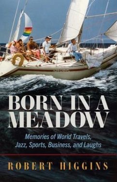 Born in a Meadow (eBook, ePUB) - Higgins, Robert