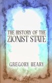 The History of the Zionist State (eBook, ePUB)