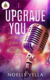 Upgrade You: All that Glitters ain't Gold (eBook, ePUB)