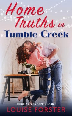 Home Truths in Tumble Creek (eBook, ePUB) - Forster, Louise