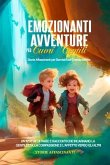 Emozionanti Avventure per Cuori Gentili (eBook, ePUB) Emozionanti Avventure per Cuori Gentili (eBook, ePUB)