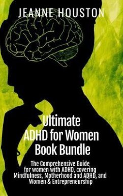 Ultimate ADHD for Women Book Bundle (eBook, ePUB) - Houston, Jeanne
