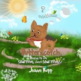 Butterscotch Learns to Do "SOMETHING about SOME THINGS!" (eBook, ePUB)