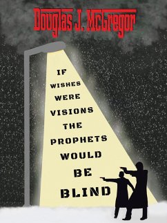 If Wishes Were Visions The Prophets Would Be Blind (eBook, ePUB)