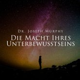 Die Macht Ihres Unterbewusstseins (MP3-Download)