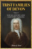 Trist Families of Devon: Volume 8 Local Gentry and Country Parsons (eBook, ePUB)