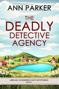 The Deadly Detective Agency (eBook, ePUB) - Parker, Ann