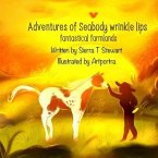 Adventures of Seabody Wrinkle Lips (eBook, ePUB)