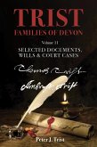 Trist Families of Devon: Volume 11 Selected Documents, Wills & Court Cases (eBook, ePUB)