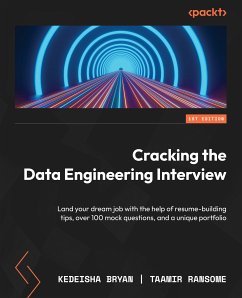 Cracking the Data Engineering Interview (eBook, ePUB) - Bryan, Kedeisha; Ransome, Taamir