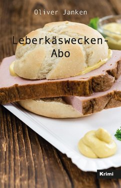 Leberkäswecken-Abo (eBook, ePUB) - Janken, Oliver