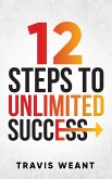 12 Steps to Unlimited Success (eBook, ePUB)