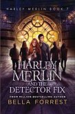 Harley Merlin and the Detector Fix (eBook, ePUB)
