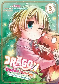 Dragon Daddy Diaries: A Girl Grows to Greatness (Manga) Volume 3 (eBook, ePUB) - Kaeruda, Ameko