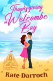 Thanksgiving in Welcombe Bay (Sweets By The Sea, #1) (eBook, ePUB) Thanksgiving in Welcombe Bay (Sweets By The Sea, #1) (eBook, ePUB)