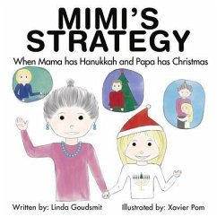 MIMI'S STRATEGY When Mama has Hanukkah and Papa has Christmas (eBook, ePUB) - Goudsmit, Linda