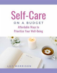 Self-Care on a Budget (eBook, ePUB) - Morrison, Lily