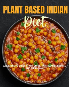 Plant-Based Indian Diet (eBook, ePUB) - Jamesonn, Larry