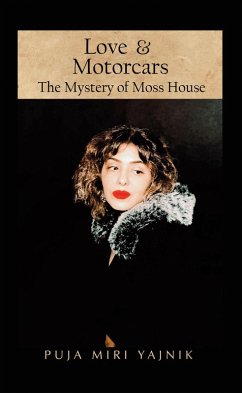 Love & Motorcars: The Mystery of Moss House (eBook, ePUB)