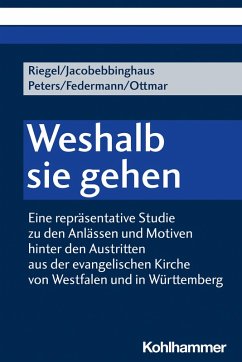 Weshalb sie gehen (eBook, PDF) - Riegel, Ulrich; Jacobebbinghaus, Peter; Peters, Fabian; Federmann, Hansjörg; Ottmar, Georg