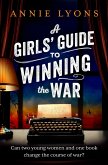 A Girls' Guide to Winning the War (eBook, ePUB)