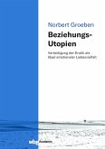 Beziehungs-Utopien (eBook, PDF)