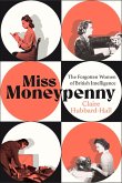The Real Miss Moneypenny (eBook, ePUB)