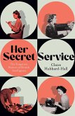 Her Secret Service (eBook, ePUB) Her Secret Service (eBook, ePUB)