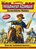 Wildwest-Roman - Unsterbliche Helden 32 (eBook, ePUB)