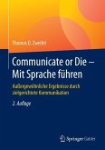 Communicate or Die - Mit Sprache führen (eBook, ePUB)