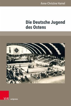 Die Deutsche Jugend des Ostens (eBook, PDF) - Hamel, Anne-Christine