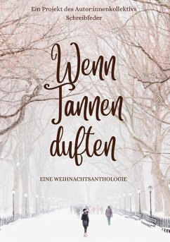 Wenn Tannen duften (eBook, ePUB) - Schreibfeder, Autor:innenkollektiv